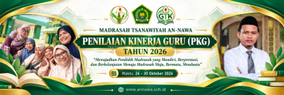 Penilaian Kinerja Guru (PKG) MTs An-Nawa Tahun 2026: Wujudkan Pendidik Mandiri, Berprestasi, dan Berkelanjutan Menuju Madrasah Maju, Bermutu, Mendunia
